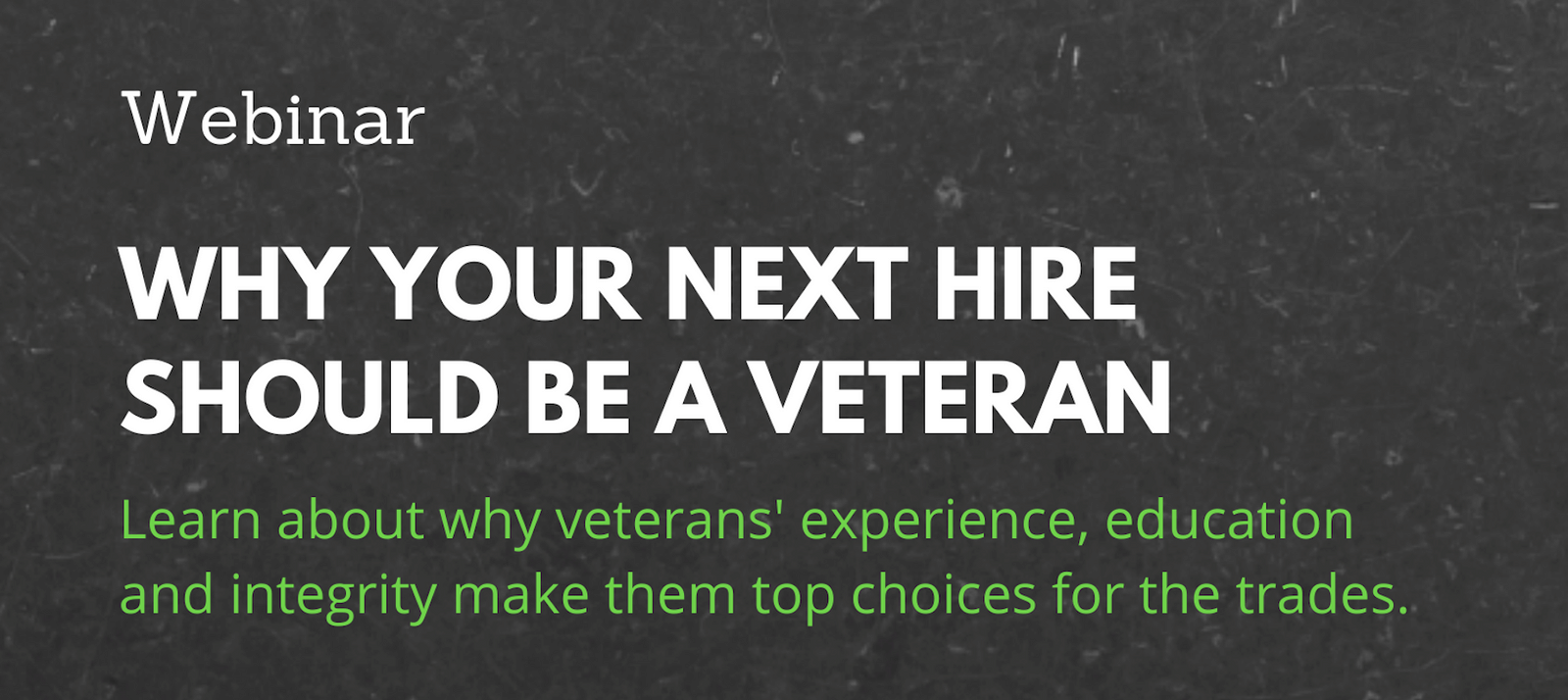 Why Your Next Hire Should Be A Veteran