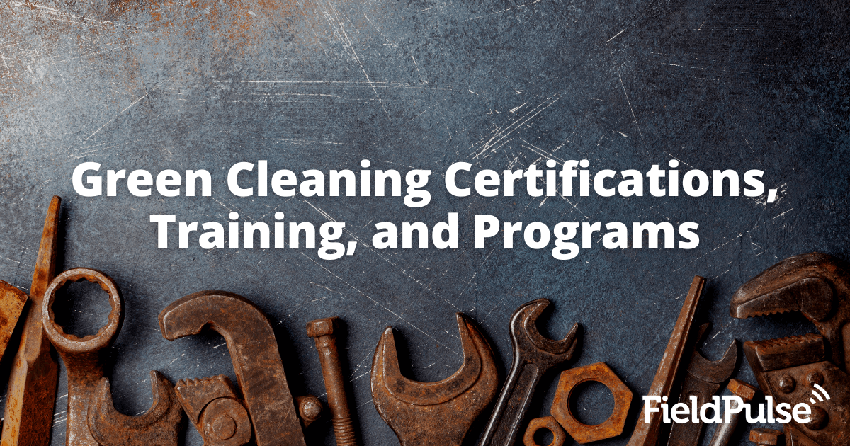 Green Cleaning Certifications, Training, and Programs